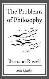 The Problems of Philosophy - 12 May 2014