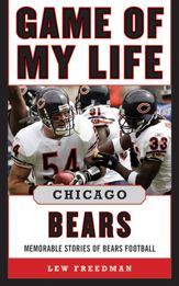 Game of My Life Chicago Bears - 13 Nov 2012