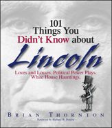 101 Things You Didn't Know About Lincoln - 31 Oct 2005