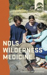NOLS Wilderness Medicine - 1 Jul 2021