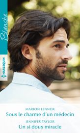 Sous le charme d'un médecin - Un si doux miracle - 1 Nov 2019