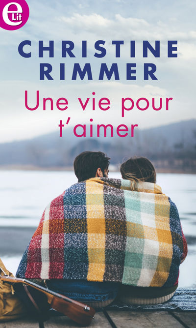 Une vie pour t'aimer