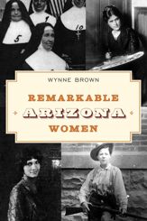 Remarkable Arizona Women - 1 Nov 2022
