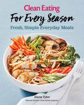 Clean Eating For Every Season - 1 Dec 2017