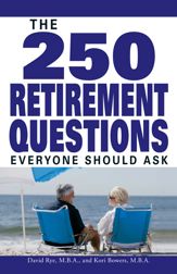 The 250 Retirement Questions Everyone Should Ask - 1 Nov 2007
