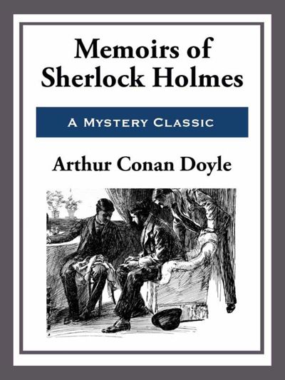 Memoirs of Sherlock Holmes