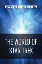 The World of Star Trek - 28 Jan 2014