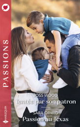 Tentée par son patron - Passion au Texas - 1 Feb 2025