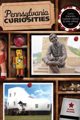 Pennsylvania Curiosities - 4 Jun 2013