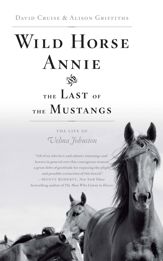 Wild Horse Annie and the Last of the Mustangs - 16 Mar 2010