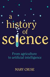 A History of Science - 1 Aug 2021