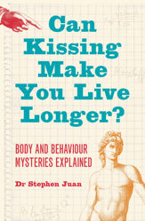 Can Kissing Make You Live Longer? Body and Behaviour Mysteries - 1 Jun 2010