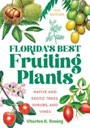 Florida's Best Fruiting Plants - 1 Jun 2021