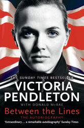 Between the Lines: My Autobiography - 13 Sep 2012
