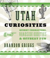 Utah Curiosities - 1 Jun 2016