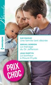 Une famille tant désirée - Le mariage du Dr Jefferson - Le bonheur à Mount Pryde - 1 Aug 2016