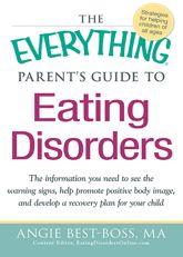 The Everything Parent's Guide to Eating Disorders - 15 Dec 2011