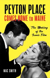 Peyton Place Comes Home to Maine - 30 Apr 2020