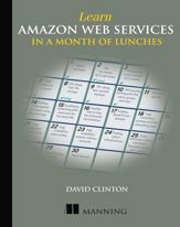 Learn Amazon Web Services in a Month of Lunches - 18 Aug 2017