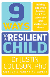 9 Ways to a Resilient Child - 1 Feb 2017