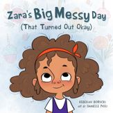 Zara's Big Messy Day (That Turned Out Okay) - 5 Apr 2022