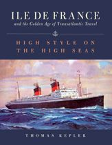 The Ile de France and the Golden Age of Transatlantic Travel - 1 Dec 2021