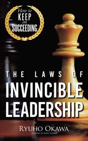 The Laws of Invincible Leadership - 17 Mar 2015