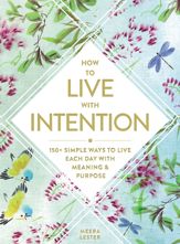 How to Live with Intention - 25 Dec 2018