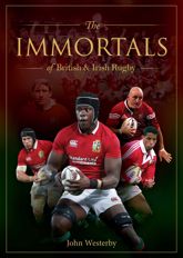 The Immortals of British & Irish Rugby - 30 Oct 2024