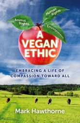 A Vegan Ethic - 29 Jul 2016