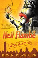 Neil Flambé and the Aztec Abduction - 3 Jan 2012
