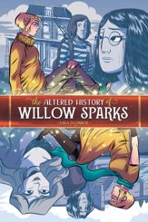 The Altered History of Willow Sparks - 7 Mar 2018