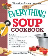 The Everything Soup Cookbook - 1 Sep 2002