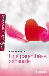 Une parenthèse sensuelle - 1 Jul 2014