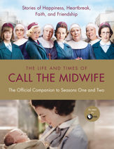 The Life and Times of Call the Midwife - 13 Nov 2012