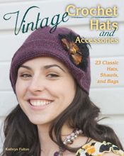 Vintage Crochet Hats and Accessories - 15 Sep 2014