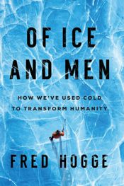 Of Ice and Men - 6 Dec 2022