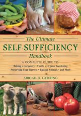 The Ultimate Self-Sufficiency Handbook - 1 Jun 2012