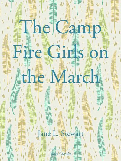 The Camp Fire Girls on the March