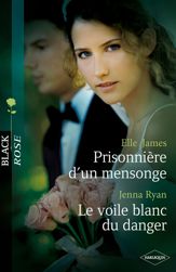 Prisonnière d'un mensonge - Le voile blanc du danger - 1 Jun 2012