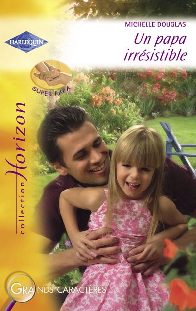 Un papa irrésistible (Harlequin Horizon)