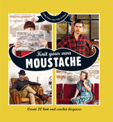 Knit Your Own Moustache - 25 Apr 2014