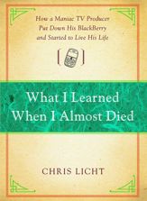 What I Learned When I Almost Died - 24 May 2011