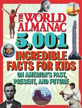 The World Almanac 5,001 Incredible Facts for Kids on America's Past, Present, and Future - 23 Nov 2021