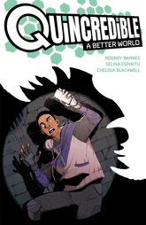 Quincredible: A Better World - 9 Dec 2025