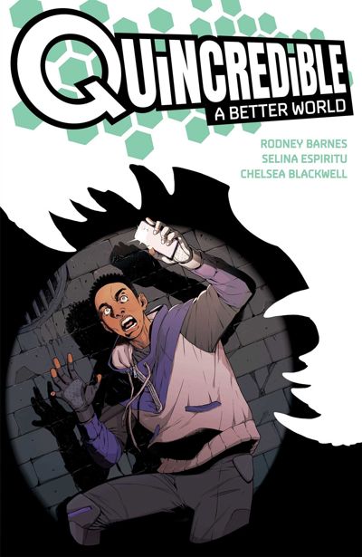Quincredible: A Better World