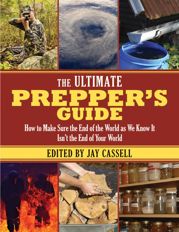 The Ultimate Prepper's Guide - 3 Jun 2014