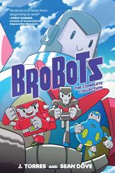 Brobots: The Complete Collection - 17 Jan 2024