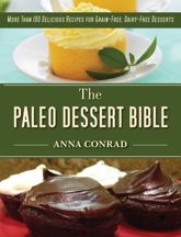 The Paleo Dessert Bible - 20 May 2014