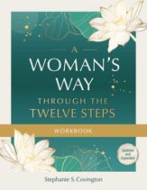 A Woman's Way through the Twelve Steps Workbook - 5 Mar 2024